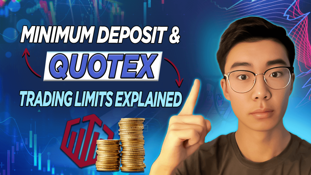 Quotex ন্যূনতম আমানত এবং ট্রেডিং সীমা ব্যাখ্যা করা হয়েছে