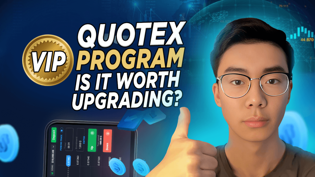Quotex VIP Program: Kailangan Mo ba ng Pag-upgrade?
